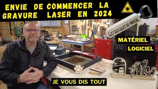 Débuter la gravure laser , le matériel , les logiciels , je vous dis tout