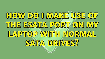 How do I make use of the eSATA port on my laptop with normal SATA drives? (2 Solutions!!)