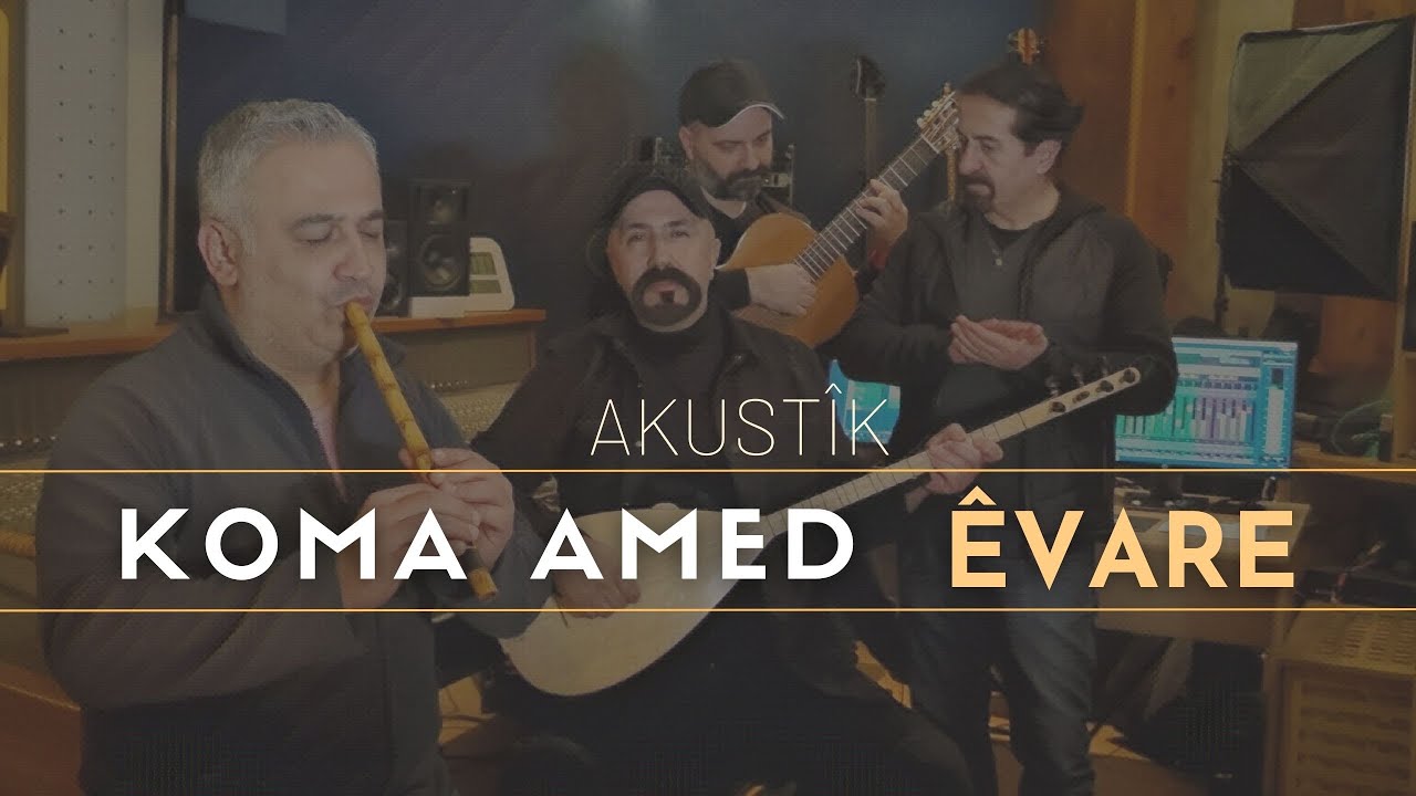 Koma Amed - Êvare | Akustîk (2023) Serhat Çarnewa / Süleyman Çarnewa / Memo Gül / Mazlum Rewşen