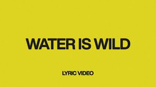 Water Is Wild (feat. Chris Brown & Brandon Lake |  Lyric Video | Elevation Worship