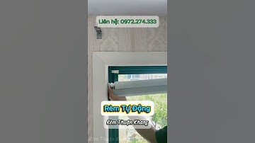 Rèm Tự Động  #rèmcửathuậnkhang #NộiThấtHiệnĐại #rèmcửasổ #cáchnhiệt  #chốngnắng