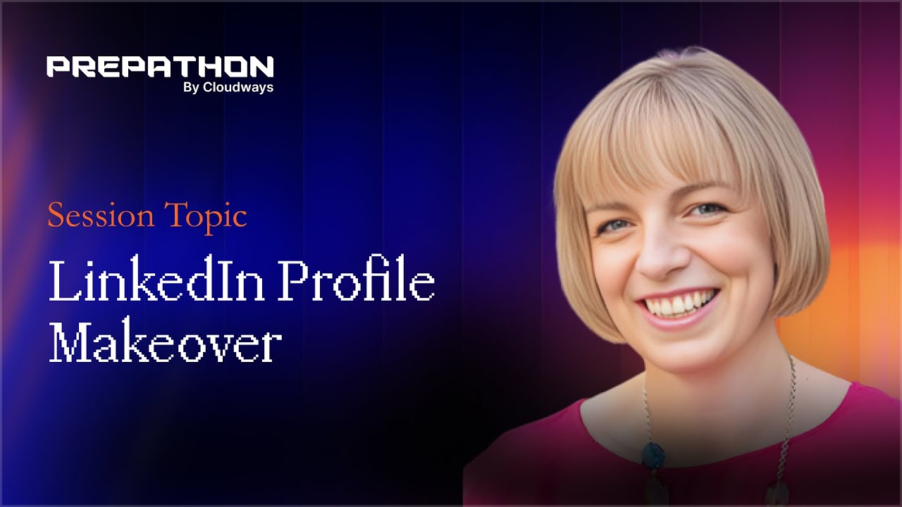 LinkedIn Profile Makeover Clinic by Nicole Osborne | Prepathon 2024