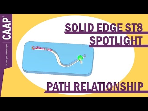 Solid Edge St8 Spotlight - Path Relationship