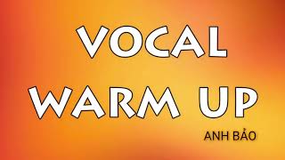 QUICK DAILY VOCAL WARM UP: LUYỆN THANH HẰNG NGÀY  khởi động giọng trước khi hát, giảng dạy.