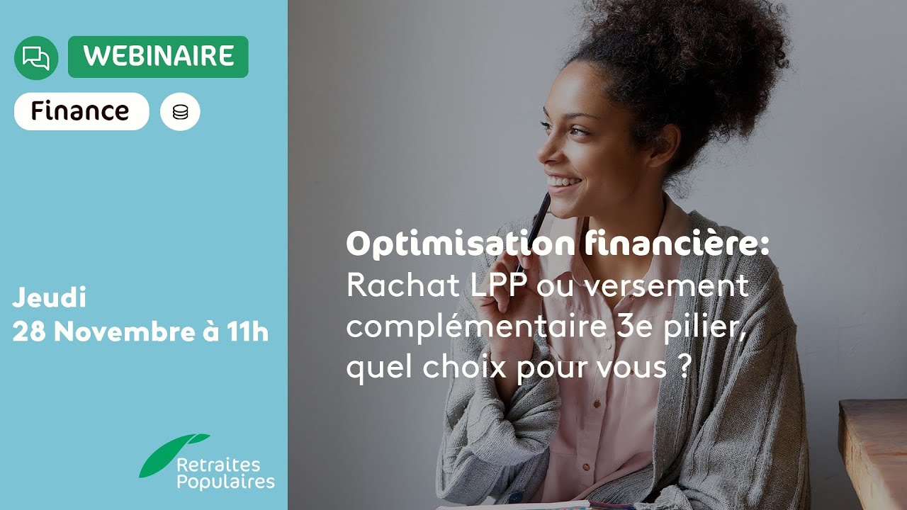 Optimisation financière : Rachat LPP ou versement complémentaire 3e pilier, quel choix pour vous ?