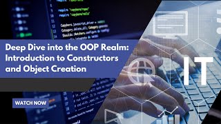 Deep Dive into the OOP Realm: Introduction to Constructors and Object Creation