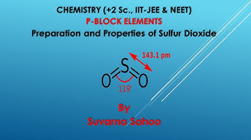 Sulfur Dioxide: Preparation and Properties- Part 1 (P Block element)
