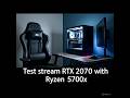 Test Stream on Ryzen 5700x