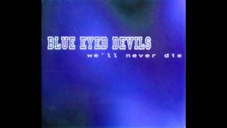 Watch Blue Eyed Devils Stronger video