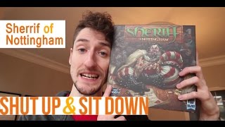 Shut Up & Sit Down: Sheriff of Nottingham
