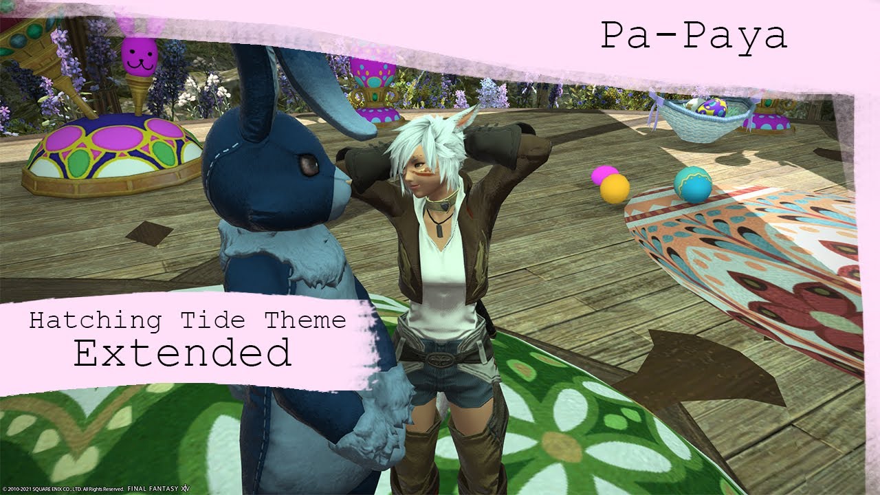 Hatching Tide Theme Extended - Pa Paya - FFXIV OST
