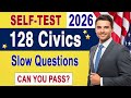 New SELF-TEST 128 Civics Questions - Suggest ONE EASY ANSWER - US Citizenship Test 2026
