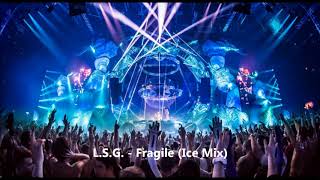 L.S.G. - Fragile (Ice Mix)