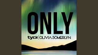 Only (Extended Mix)