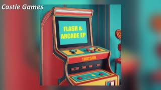 ThatSun - Flash & Arcade [Full EP Mix]