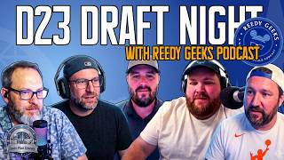 Dads Plan Disney & @ReedyGeeks - D23 Draft Night!