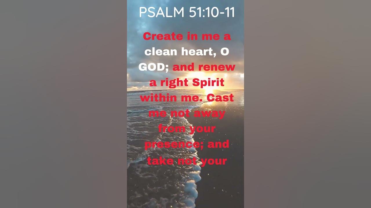 PSALM 51:10 -11 Create in me a clean HEART @The1HouseofPrayer