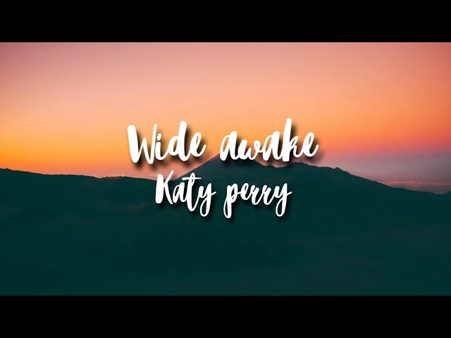 KATY PERRY - WIDE AWAKE SPED UP class=