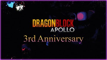 Dragon Block Apollo 3 Year Anniversary & Summer Festival 2023
