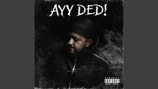 Ayy Ded!
