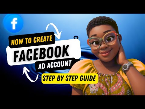 How to Create a Facebook Ad Account (Step-by-Step Guide for Beginners ...