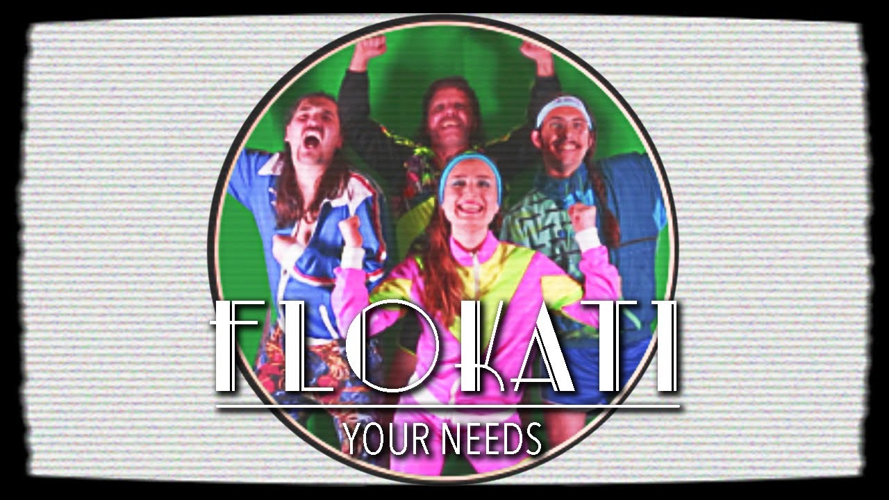 Your Needs (music video) by Flokati