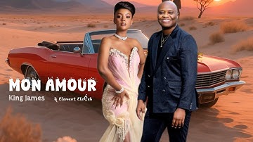 Element Eleéeh - MON AMOUR Ft King James (Official Video) & Butera Knowless 