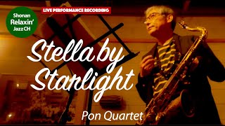 Stella by Starlight (Cover/Live Performance Recording) ~Shonan Relaxin' Jazz Channel~ by Shonan Relaxin' Jazz Channel 339 views 3 months ago 7 minutes, 31 seconds