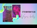 GOLDEN BIRTHDAY vlog in VEGAS