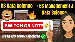 IITM BS New Switch Option Explained | Data Science → Management &amp; Data Science | Full Details