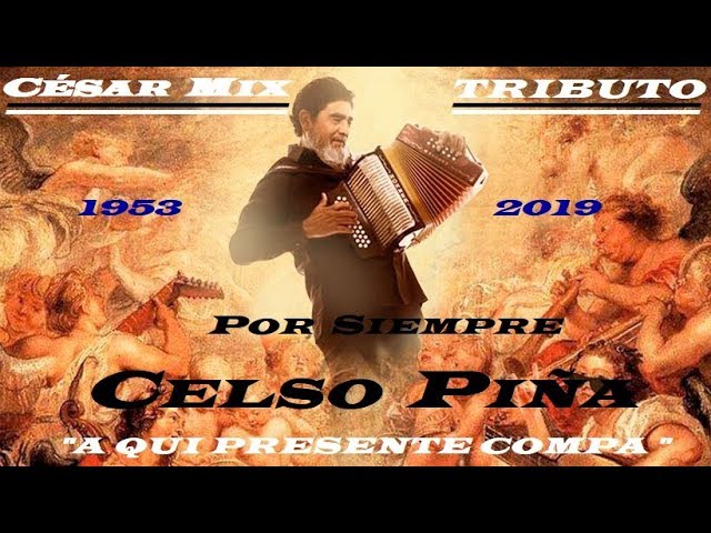 CELSO PIÑA TRIBUTO 2019