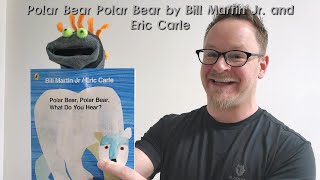 Read Aloud: POLAR BEAR, WHAT DO YOU HEAR? by Bill Martin Jr Eric Carle