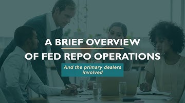 A brief primer on repo operations and the primary dealers that engage in them