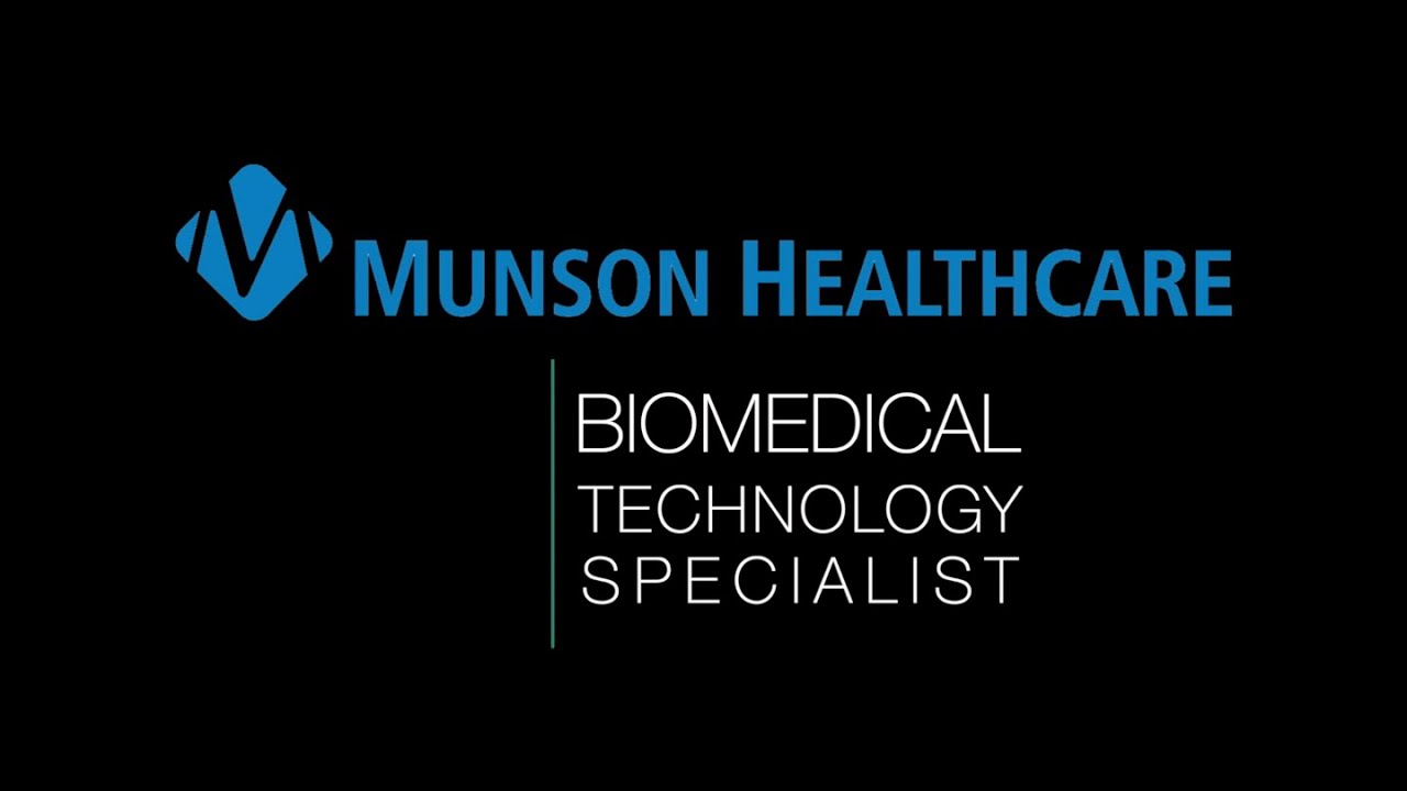 Ready, (Re)Set, Go! Munson Healthcare: Biomedical Technician