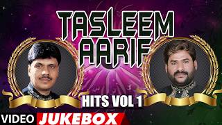 ► तसलीम आरिफ़ हिट्स - VOL-1 (VIDEO) || HAJI TASLEEM AARIF || T-Series Islamic Music