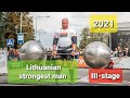 2021 Lithuanian strongman championship III-stage