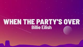 Billie Eilish - when the party_s over (lyrics)