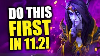 DO THIS FIRST In Patch 11.2! Week 1 Checklist & Things To Do! WoW The War Within | Ghosts of K'aresh