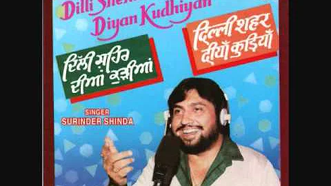 Surinder Shinda - Dilli Shehar Diyan Kudhiyan