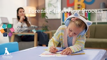 CACMI | Forensic Interview Process