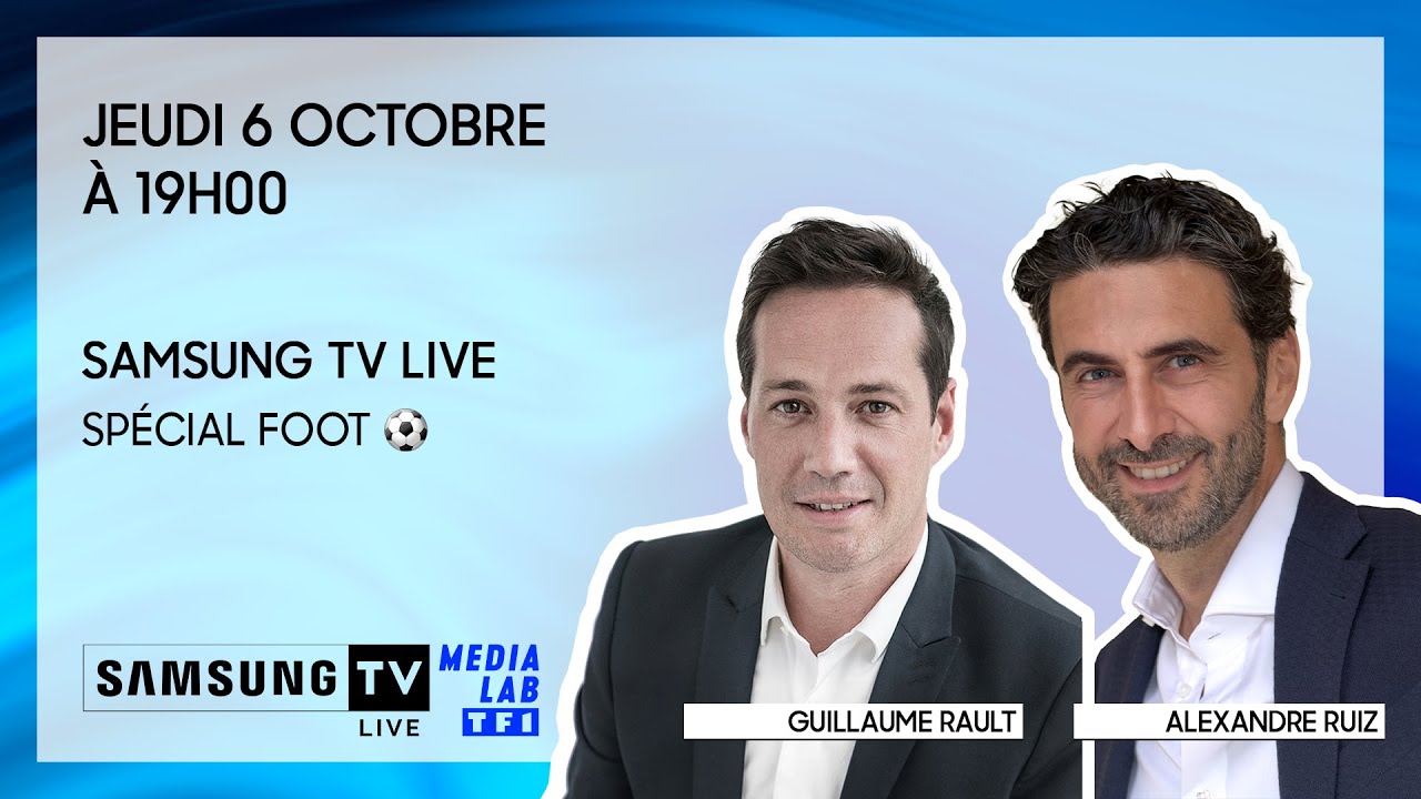 Samsung TV - Live #6 // Football, Téléviseur XXL et Lifestyle TV avec Alexandre Ruiz