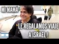 SORPRENDEMOS a mi Mama!🤗 Le REGALAMOS un VIAJE a ISRAEL 🇮🇱❗Viaja Por Primera VEZ