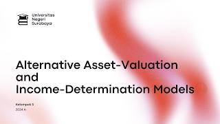 Alternative Asset-Valuation and Income-Determination Models | Presentasi Kelompok 5 Teori Akuntansi