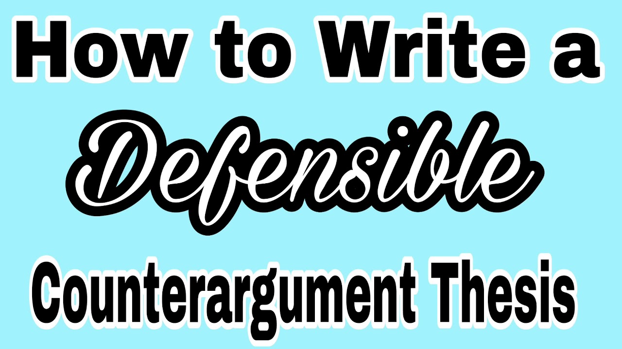 what is a defensible thesis example