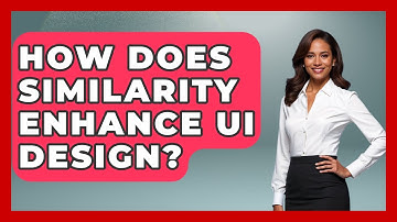 How Does Similarity Enhance UI Design? - Graphic Design Nerd