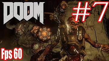 DOOM 4 Walkthrough Part 7 Gameplay No Commentary Ps4 HD 1080p Fps 60
