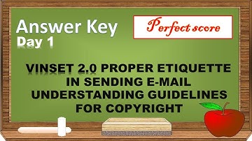 VINSET 2.0 DAY 1 Answer key PROPER ETIQUETTE IN SENDING E-MAIL
