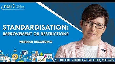 Standardisation – Improvement or Restriction? Webinar Recording