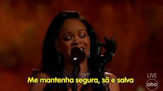 Rihanna - Lift Me Up (Live Oscars) [Tradução]