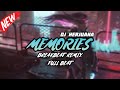 DJ MEMORIES BREAKBEAT REMIX FULL MELODY TERBARU 2024